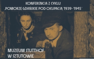 Muzeum Stutthof. Ogólnopolska konferencja naukowa