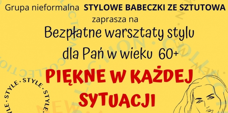 Zapisy na bezpłatne warsztaty stylu dla pań w wieku 60+ &quot;Piękna w każdej sytuacji&quot;.