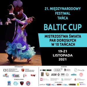 Kto zostanie mistrzem świata? 21. Międzynarodowy Festiwal Tańca „Baltic Cup”, 19-21.11.2021.