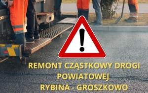 Remont drogi powiatowej nr 2314G Rybina – Groszkowo. Ruszają prace drogowe