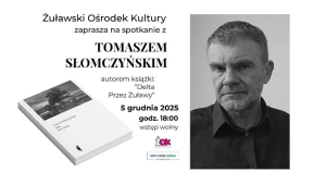  wieczór autorski z Tomaszem Słomczyńskim –autorem książki „Delta. Przez Żuławy”