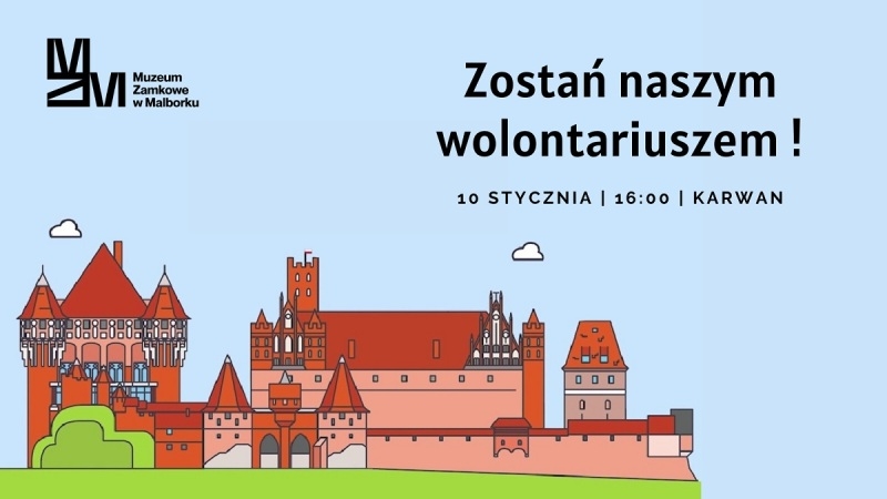 Malbork. Zostań wolontariuszem w Muzeum Zamkowym.