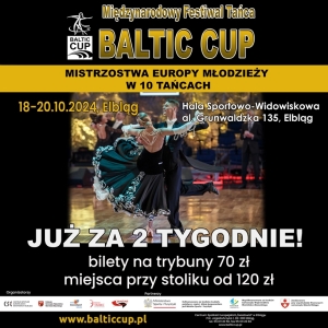24. Edycja Międzynarodowego Festiwalu Tańca „Baltic Cup”