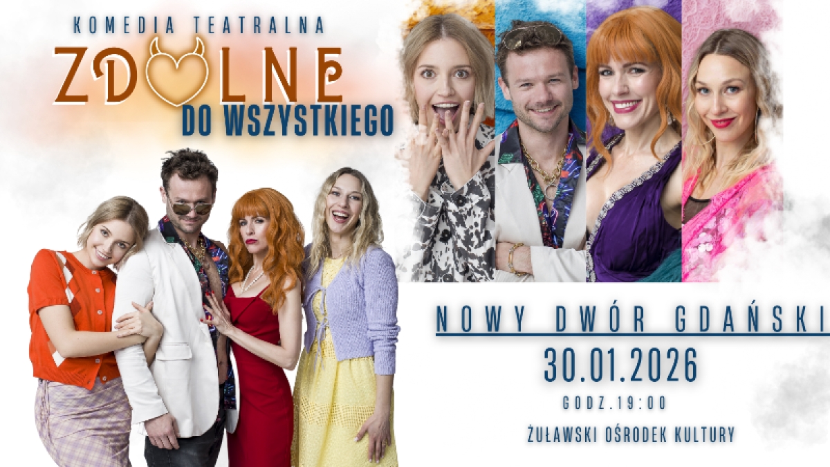 Wygraj bilety na spektakl „Zdolne do wszystkiego” – konkurs Żuławy TV!